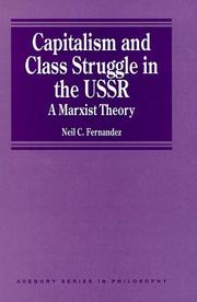 Cover of: Capitalism and class struggle in the USSR by Neil C. Fernandez