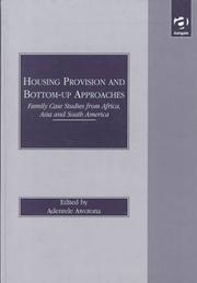 Cover of: Housing Provision and Bottom-Up Approaches: Family Case Studies from Africa, Asia and South America