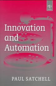 Cover of: Innovation and automation by P. M. Satchell