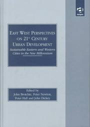 Cover of: East West perspectives on 21st century urban development: sustainable Eastern and Western cities in the new millennium