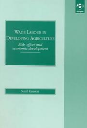 Cover of: Wage labour in developing agriculture by Sunil Kanwar