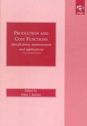 Cover of: Production and Cost Functions: Specification, Measurement and Applications