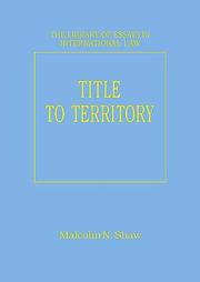 Cover of: Title to Territory (The Library of Essays in International Law) by Malcolm N. Shaw