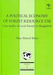 A political economy of forest resource use by Niaz Ahmad Khan