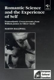 Cover of: Romantic science and the experience of self: transatlantic crosscurrents from William James to Oliver Sacks