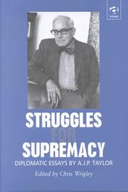 Cover of: Struggles for supremacy by A. J. P. Taylor
