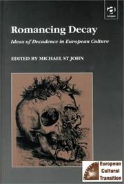 Cover of: Romancing decay: ideas of decadence in European culture