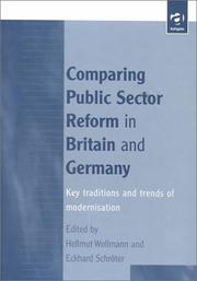 Cover of: Comparing public sector reform in Britain and Germany: key traditions and trends of modernisation