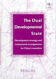Cover of: The dual developmental state: development strategy and institutional arrangements for China's transition