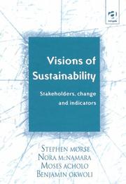 Cover of: Visions of sustainability by Morse, Stephen, Nora McNamara, Moses Acholo, Benjamin Okwoli, Shephen Morse