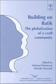Cover of: Building on batik: the globalization of a craft community
