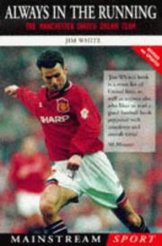 Cover of: Always in the Running: The Manchester United Dream Team (Mainstream Sport)