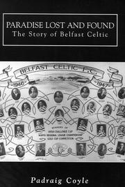 Cover of: Paradise lost and found: the story of Belfast Celtic