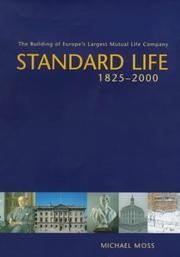 Cover of: Standard Life, 1825-2000: the building of Europe's largest mutual life company
