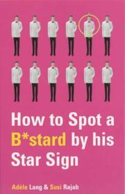 Cover of: How to spot a b*stard by his star sign