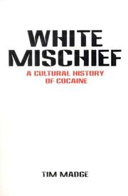 Cover of: White mischief: a cultural history of cocaine