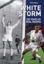 Cover of: White storm: 100 years of Real Madrid