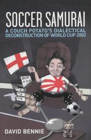 Cover of: Soccer Samurai: A Couch Potato's Dialectical Deconstruction of World Cup 2002