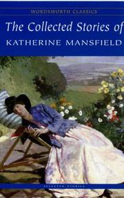 Cover of: The Collected Stories of Katherine Mansfield (Wordsworth Classics) (Wordsworth Classics) by Katherine Mansfield