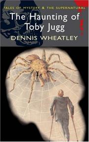 Cover of: The Haunting of Toby Jugg (Mystery & the Supernatural) by Dennis Wheatley