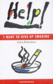 Cover of: Help!: I Want to Give Up Smoking (Help! Guides)