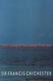 Cover of: The Lonely Sea and the Sky (Summersdale Travel) by Francis Chichester, Francis Chichester