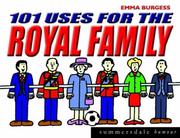 Cover of: 101 Uses for the Royal Family (Summersdale Humour)