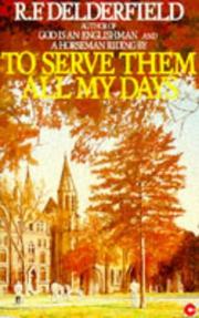 Cover of: To Serve Them All My Days