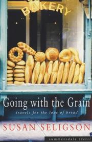 Cover of: Going with the Grain by Susan Seligson