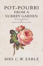 Cover of: Pot-pourri from a Surrey Garden by C. W. Earle