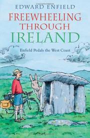 Cover of: Freewheeling Through Ireland by Edward Enfield, Edward Enfield