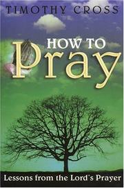 Cover of: How to Pray: Lessons from the Lord's Prayer