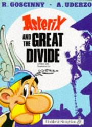 Cover of: Asterix and the Great Divide | RenГ© Goscinny