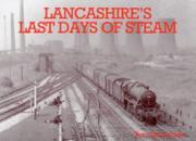 Cover of: Lancashire's Last Days of Steam
