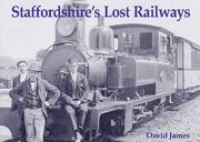 Cover of: Staffordshires Lost Railways