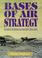 Cover of: Bases of air strategy