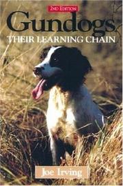 Cover of: Gundogs: Their Learning Chain by Irving, Joe Irving