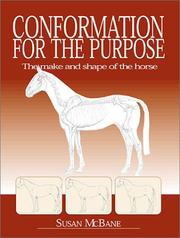 Cover of: Conformation for the Purpose: The Make, Shape and Performance of the Horse