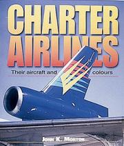 Cover of: Charter Airlines: Their Aircraft and Colours