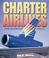 Cover of: Charter Airlines