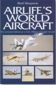 Cover of: Airlife's World Aircraft by Rod Simpson