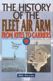 Cover of: The History of the Fleet Air Arm | Bill Finnis