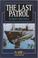 Cover of: The Last Patrol (Airlife's Classics)