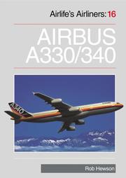 Airbus A330 and A340 (Airlife's Airliners: 16) by Robert Hewson