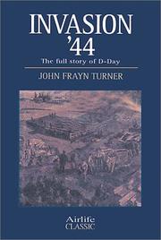 Cover of: Invasion '44 by John Frayn Turner