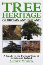 Tree Heritage of Britain & Ireland by Andrew Morton