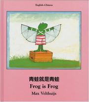 Cover of: Frog Is Frog (English-Chinese) (Frog series)