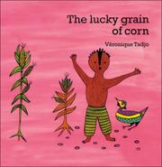 Cover of: The Lucky Grain of Corn (English) (Veronique Tadjo)