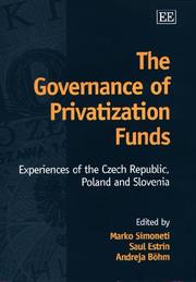 Cover of: The governance of privatization funds: experiences of the Czech Republic, Poland, and Slovenia