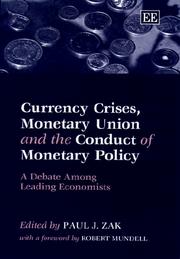 Cover of: Currency Crises, Monetary Union and the Conduct of Monetary Policy: A Debate Among Leading Economists (Elgar Monographs)